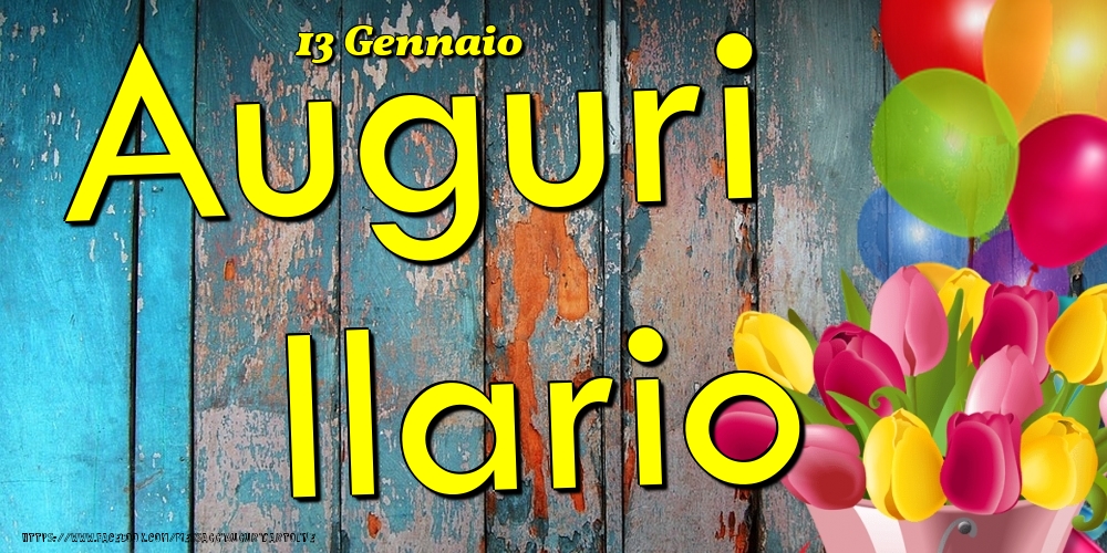 13 Gennaio - Auguri Ilario! - Cartoline onomastico