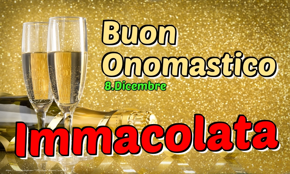 8.Dicembre - Buon Onomastico Immacolata! - Cartoline onomastico