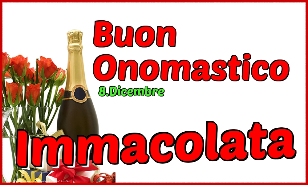 8.Dicembre - Buon Onomastico Immacolata! - Cartoline onomastico