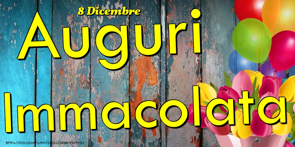 8 Dicembre - Auguri Immacolata! - Cartoline onomastico