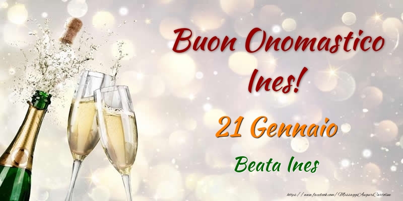 Buon Onomastico Ines! 21 Gennaio Beata Ines - Cartoline onomastico