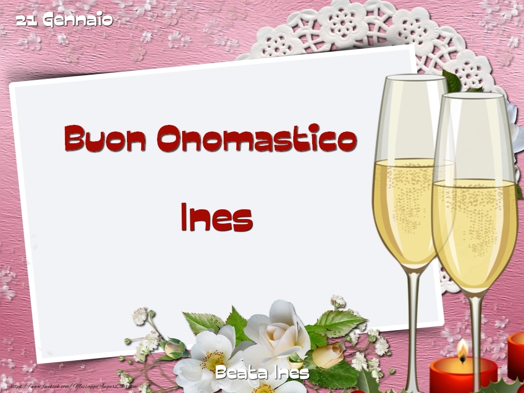 Beata Ines Buon Onomastico, Ines! 21 Gennaio - Cartoline onomastico