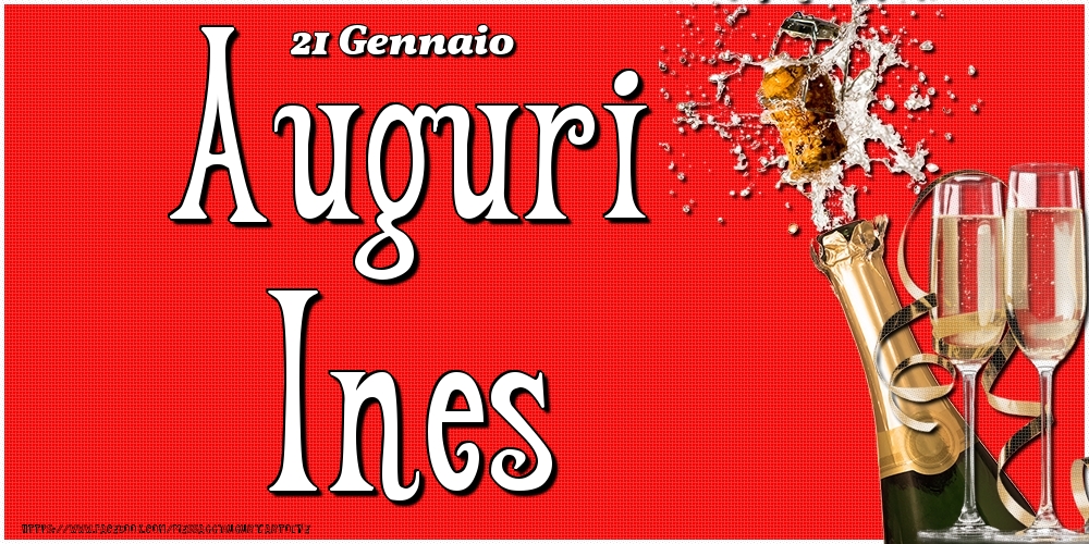 21 Gennaio - Auguri Ines! - Cartoline onomastico