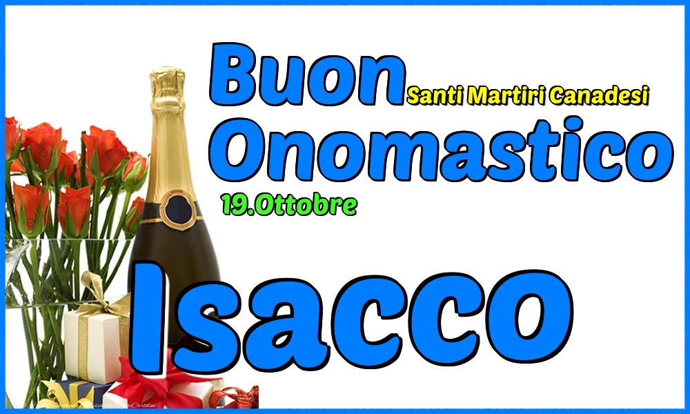 19.Ottobre - Buon Onomastico Isacco! - Cartoline onomastico