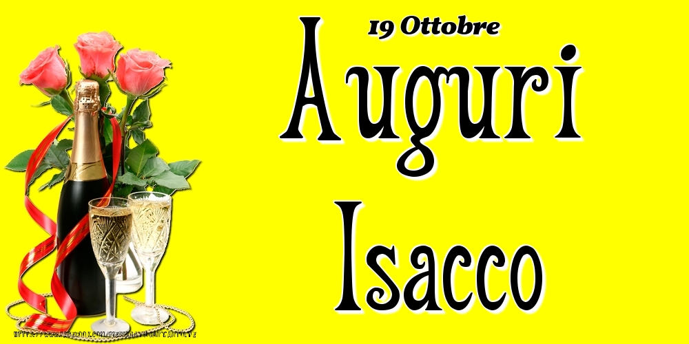 19 Ottobre - Auguri Isacco! - Cartoline onomastico