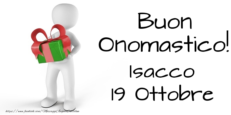 Buon Onomastico  Isacco! 19 Ottobre - Cartoline onomastico