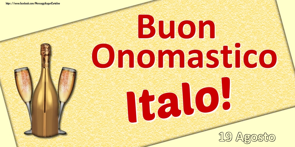 Buon Onomastico Italo! - 19 Agosto - Cartoline onomastico