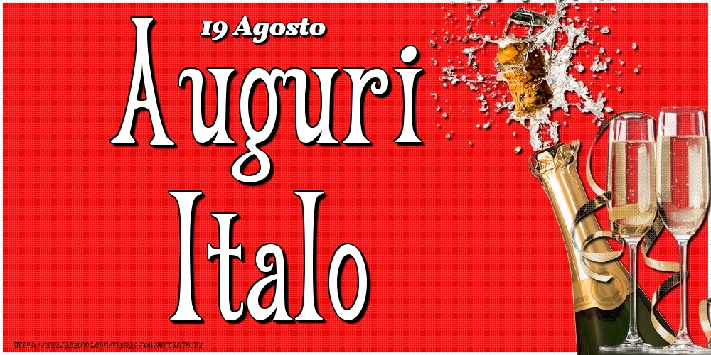 19 Agosto - Auguri Italo! - Cartoline onomastico