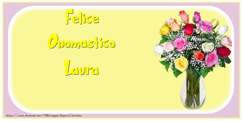 Felice Onomastico Laura - Cartoline onomastico con mazzo di fiori