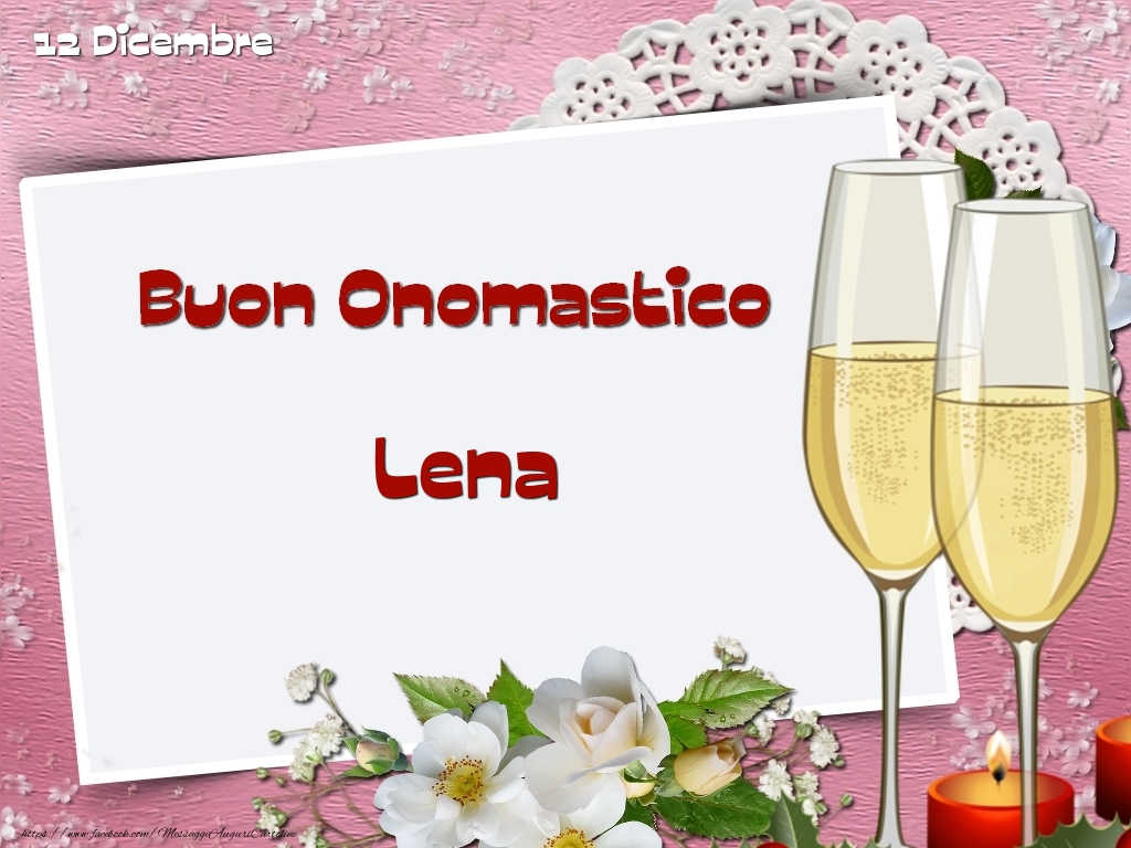 Buon Onomastico, Lena! 12 Dicembre - Cartoline onomastico