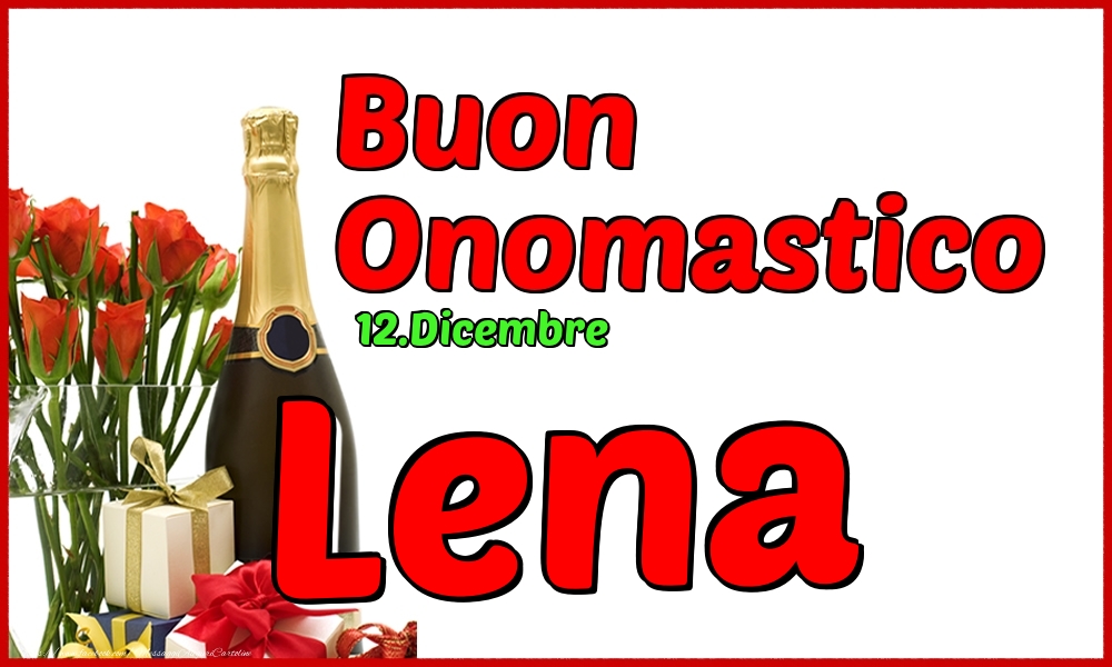 12.Dicembre - Buon Onomastico Lena! - Cartoline onomastico