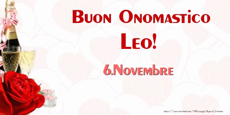 Buon Onomastico Leo! 6.Novembre - Cartoline onomastico