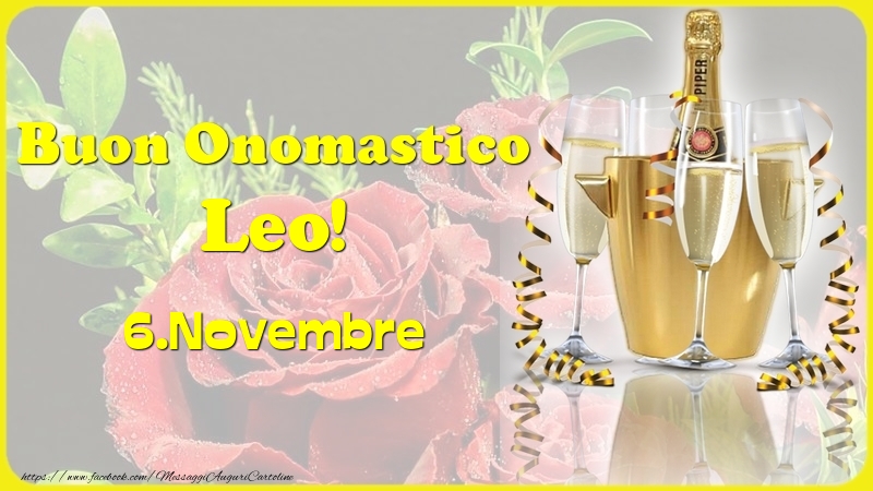 Buon Onomastico Leo! 6.Novembre - - Cartoline onomastico