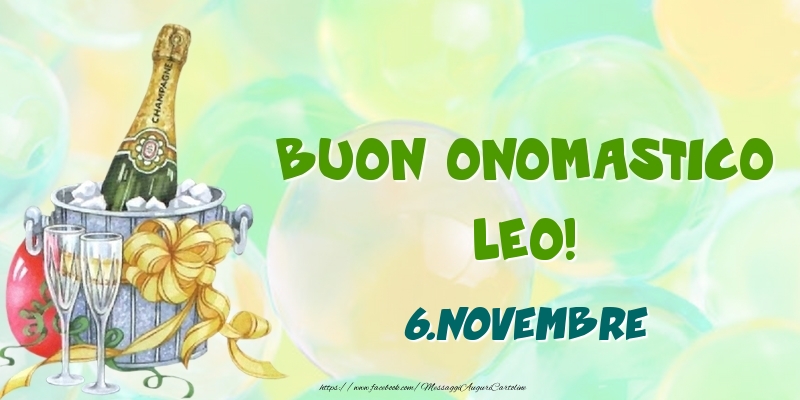 Buon Onomastico, Leo! 6.Novembre - Cartoline onomastico