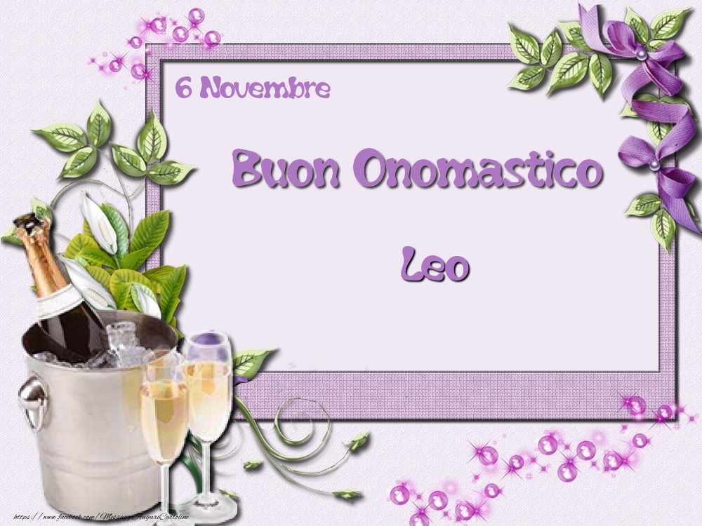 Buon Onomastico, Leo! 6 Novembre - Cartoline onomastico