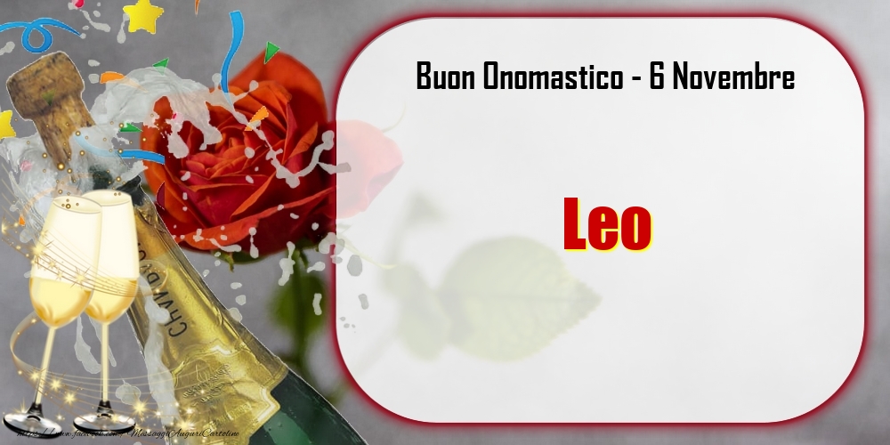 Buon Onomastico, Leo! 6 Novembre - Cartoline onomastico