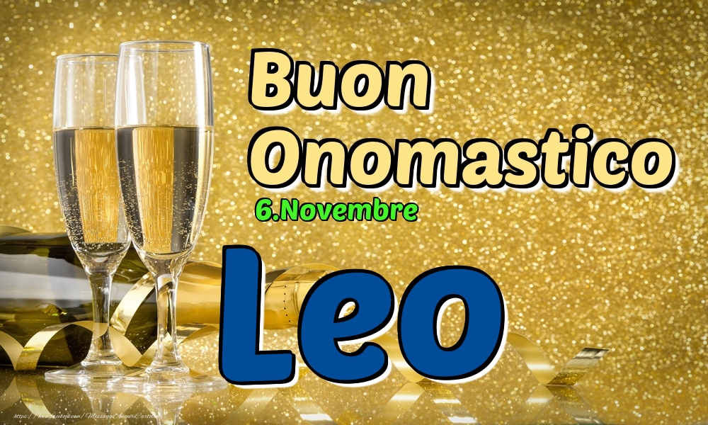 6.Novembre - Buon Onomastico Leo! - Cartoline onomastico