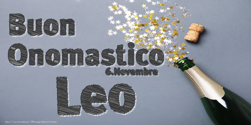 6.Novembre - Buon Onomastico Leo! - Cartoline onomastico