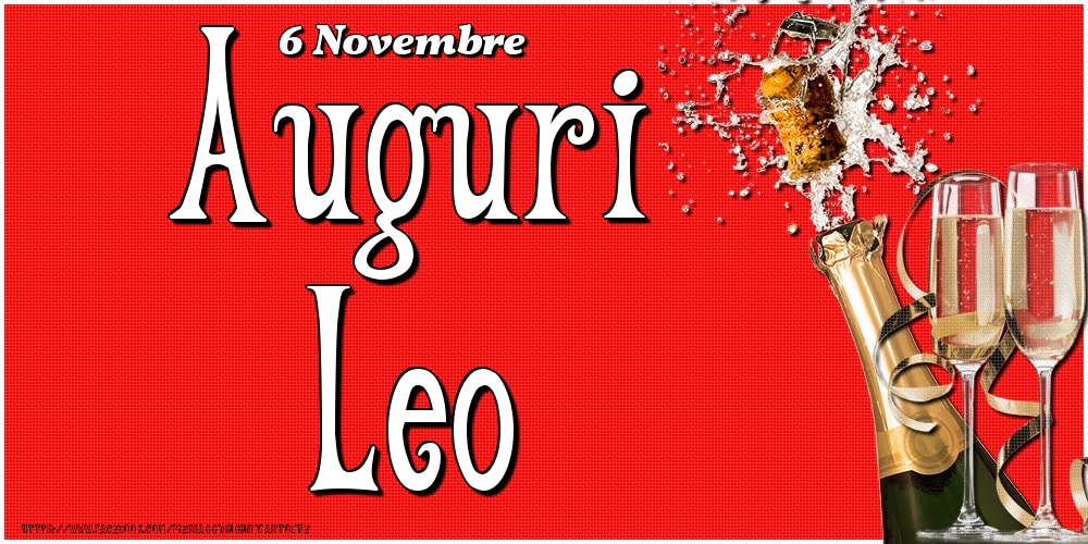 6 Novembre - Auguri Leo! - Cartoline onomastico