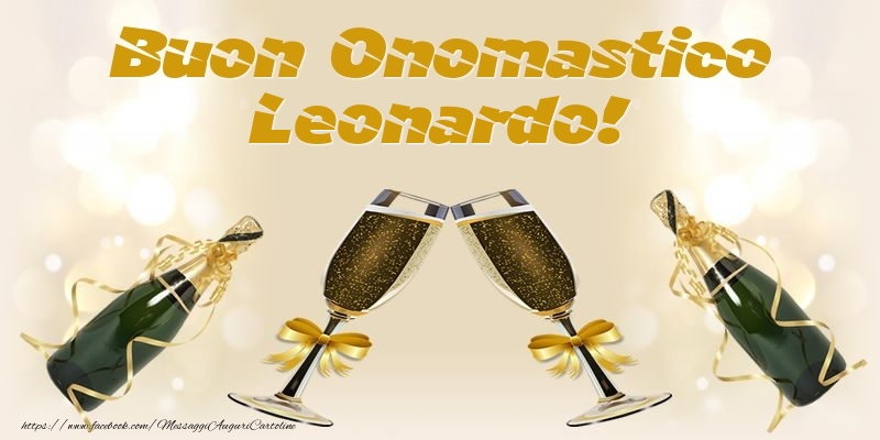 Buon Onomastico Leonardo! - Cartoline onomastico con champagne