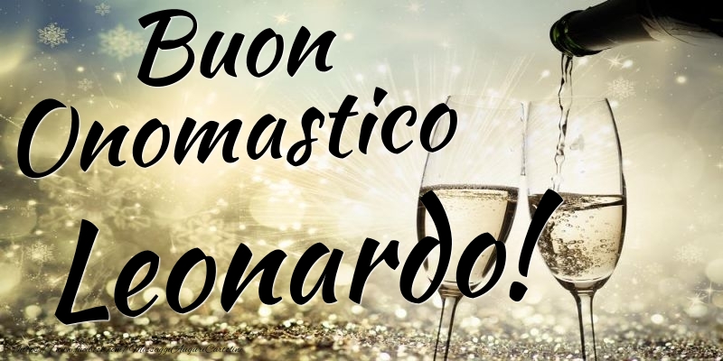 Buon Onomastico Leonardo - Cartoline onomastico con champagne