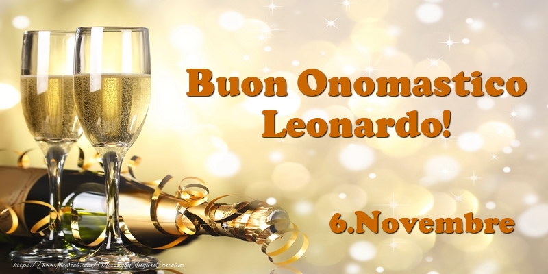 6.Novembre  Buon Onomastico Leonardo! - Cartoline onomastico