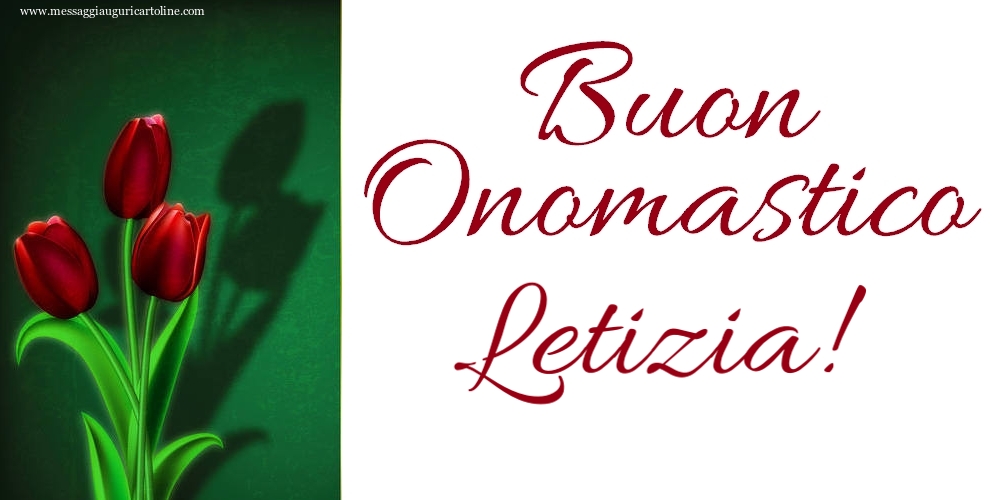 Buon Onomastico Letizia! - Cartoline onomastico