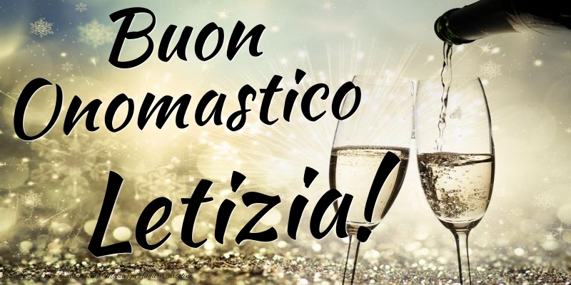 Buon Onomastico Letizia - Cartoline onomastico con champagne