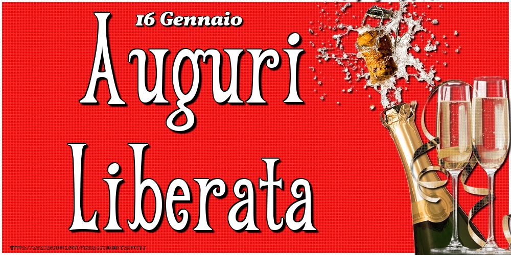 16 Gennaio - Auguri Liberata! - Cartoline onomastico