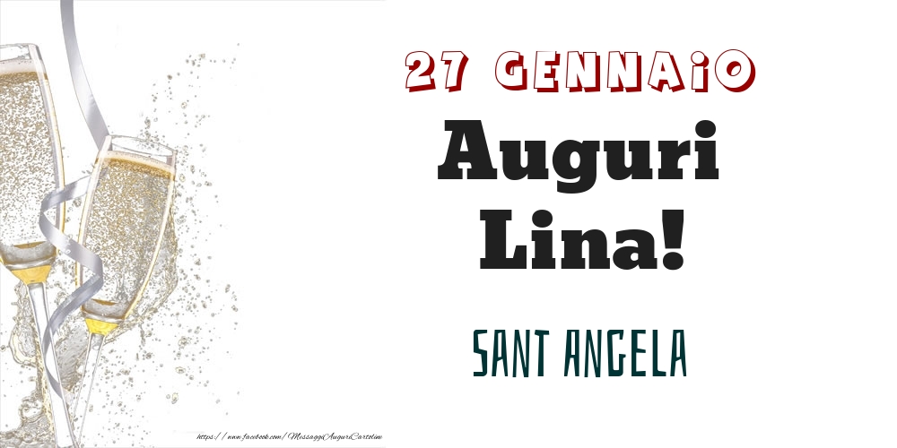 Sant Angela Auguri Lina! 27 Gennaio - Cartoline onomastico