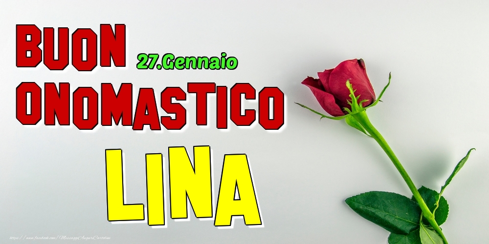 27.Gennaio - Buon Onomastico Lina! - Cartoline onomastico