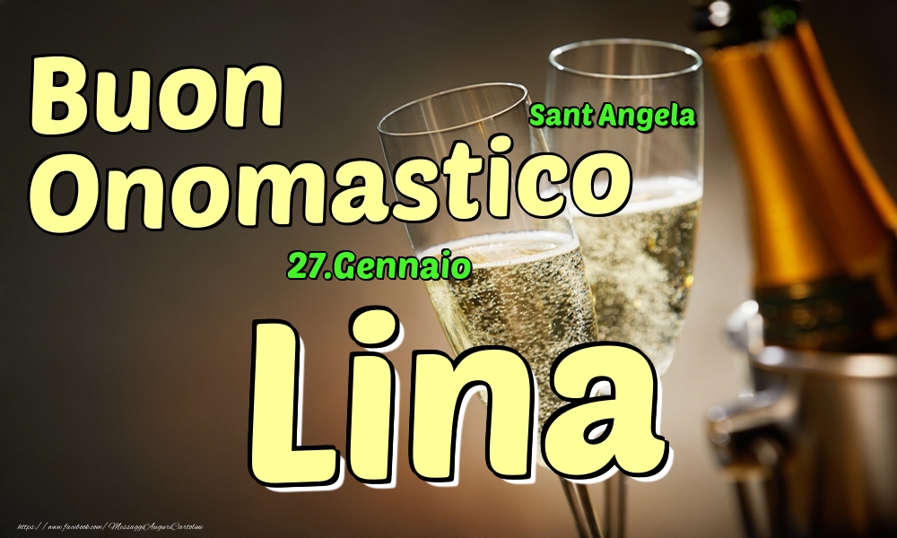 27.Gennaio - Buon Onomastico Lina! - Cartoline onomastico