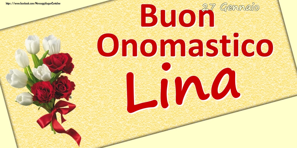 27 Gennaio: Buon Onomastico Lina - Cartoline onomastico