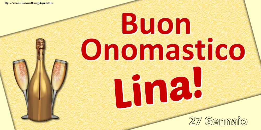 Buon Onomastico Lina! - 27 Gennaio - Cartoline onomastico