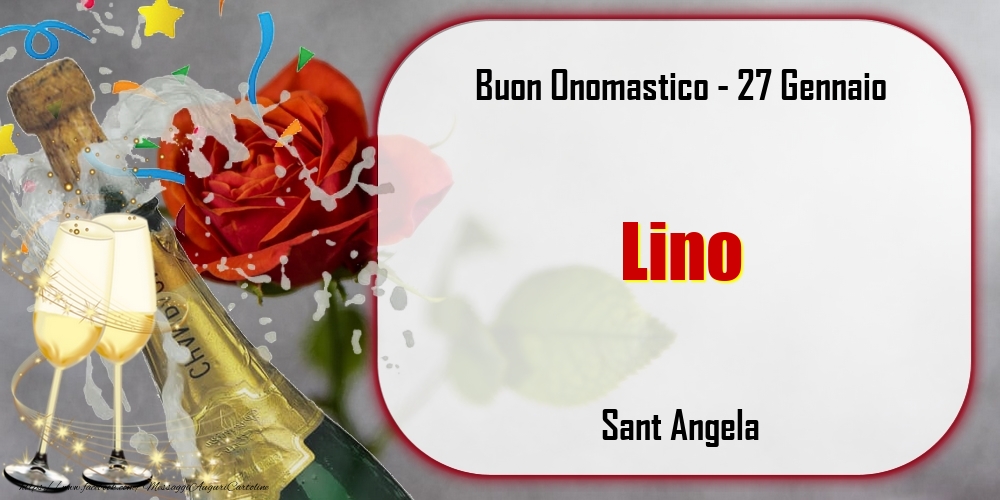 Sant Angela Buon Onomastico, Lino! 27 Gennaio - Cartoline onomastico