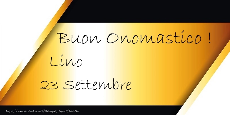 Buon Onomastico  Lino! 23 Settembre - Cartoline onomastico