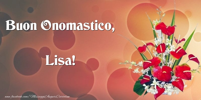 Buon Onomastico, Lisa - Cartoline onomastico con mazzo di fiori