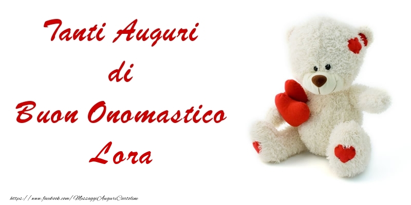 Tanti Auguri di Buon Onomastico Lora - Cartoline onomastico con animali