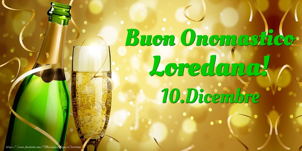 Buon Onomastico Loredana! 10.Dicembre - - Cartoline onomastico