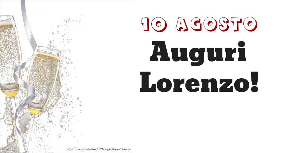 Auguri Lorenzo! 10 Agosto - Cartoline onomastico