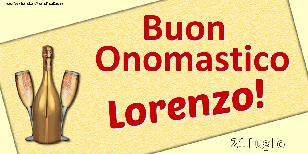 Buon Onomastico Lorenzo! - 21 Luglio - Cartoline onomastico