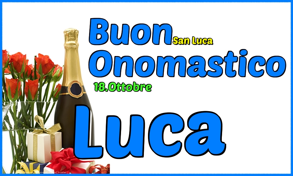 18.Ottobre - Buon Onomastico Luca! - Cartoline onomastico