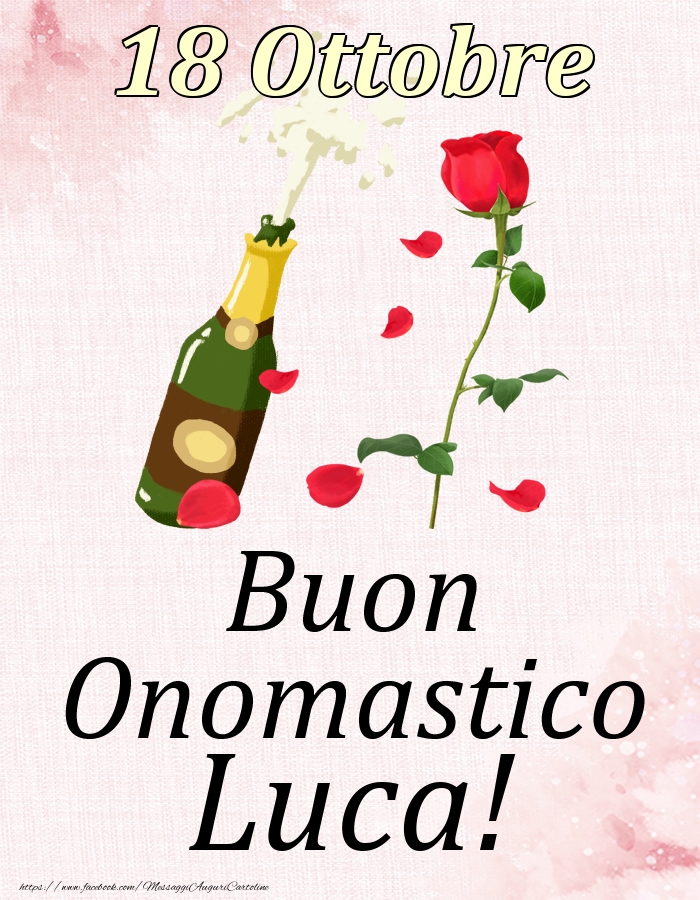 Buon Onomastico Luca! - 18 Ottobre - Cartoline onomastico