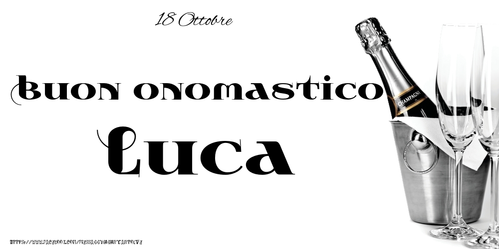 18 Ottobre - Buon onomastico Luca! - Cartoline onomastico