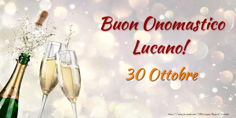 Buon Onomastico Lucano! 30 Ottobre - Cartoline onomastico