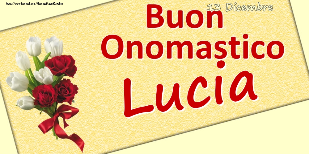 13 Dicembre: Buon Onomastico Lucia - Cartoline onomastico