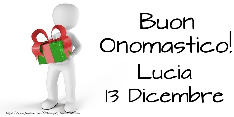 Buon Onomastico  Lucia! 13 Dicembre - Cartoline onomastico