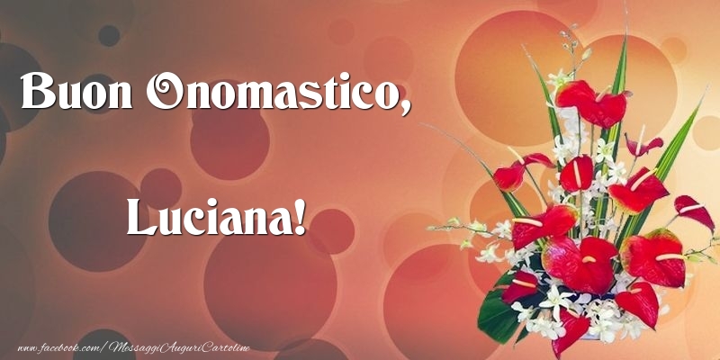 Buon Onomastico, Luciana - Cartoline onomastico con mazzo di fiori