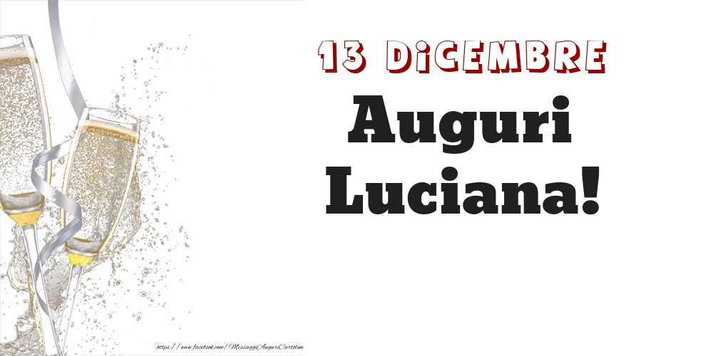 Auguri Luciana! 13 Dicembre - Cartoline onomastico