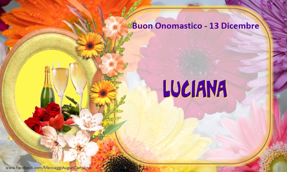 Buon Onomastico, Luciana! 13 Dicembre - Cartoline onomastico